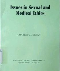 ISSUES IN SEXUAL AND MEDICAL ETHICS